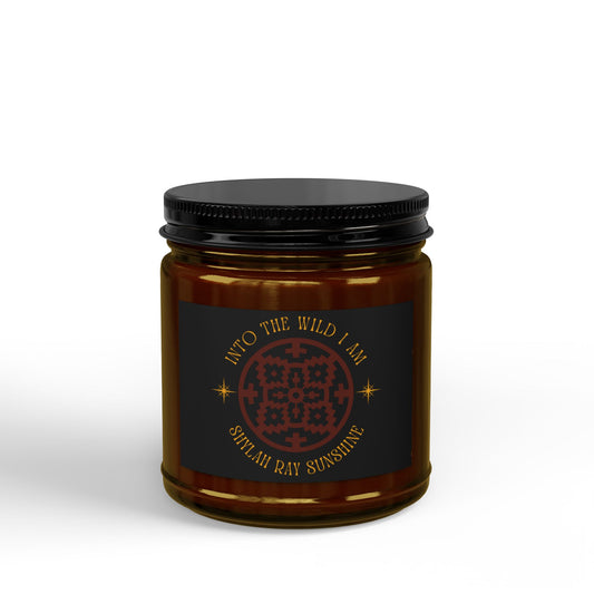 Soy Candle — 'Into the Wild I Am' Scented Candle (4oz & 9oz)